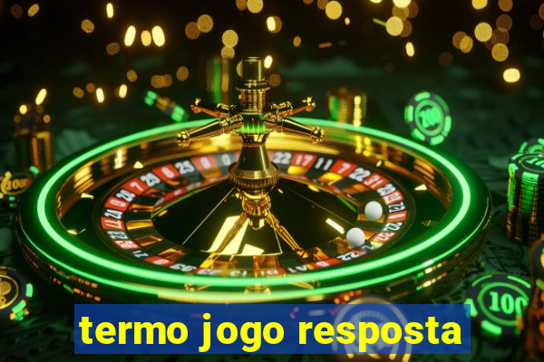 termo jogo resposta